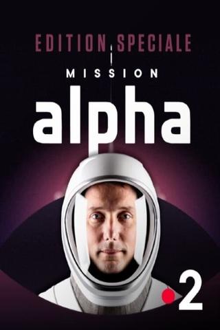 Edition spéciale : "Mission Alpha" poster