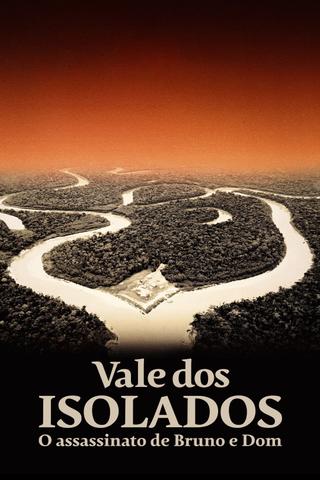 Vale dos Isolados: O Assassinato de Bruno e Dom poster