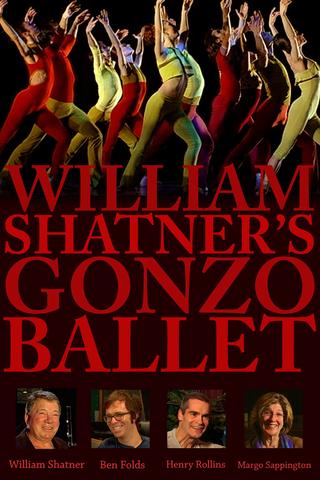 William Shatner's Gonzo Ballet poster