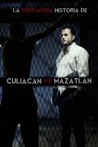 La verdadera historia de Culiacan vs Mazatlan poster
