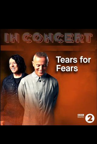 BBC In Concert: Tears for Fears poster