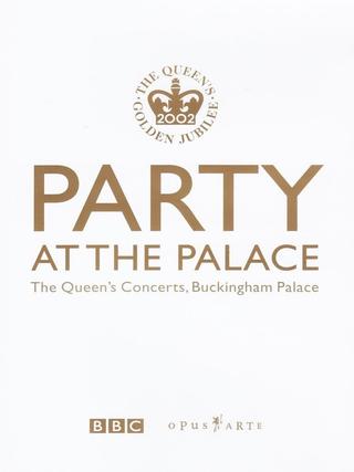 Party at the Palace: The Queen's Concerts, Buckingham Palace poster