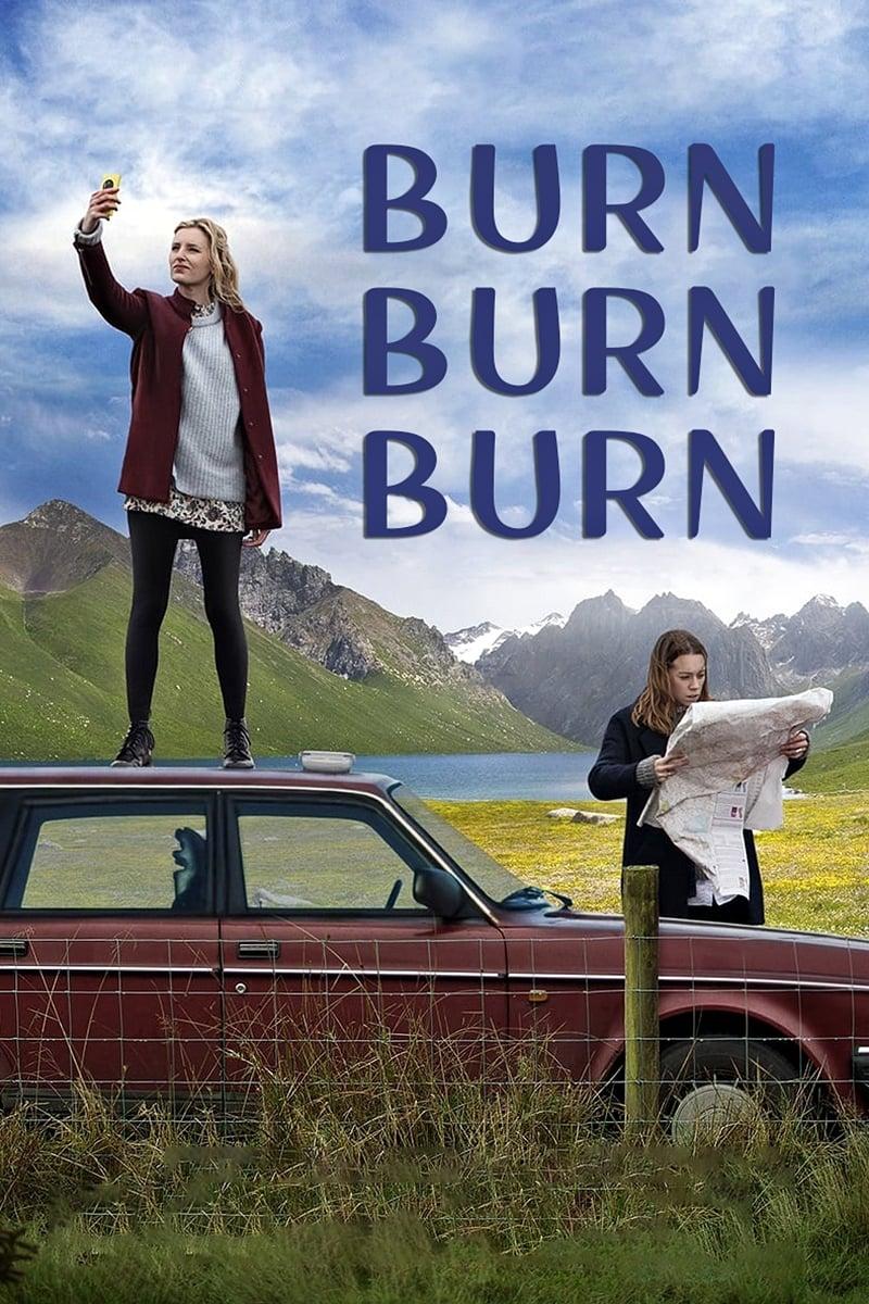 Burn Burn Burn poster