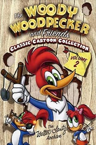 The Woody Woodpecker and Friends Classic Cartoon Collection: Volume 2 poster
