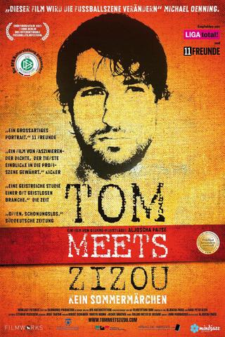 Tom meets Zizou - Kein Sommermärchen poster