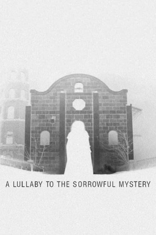 A Lullaby to the Sorrowful Mystery poster
