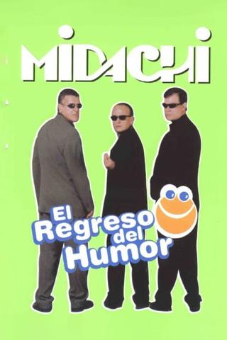 Midachi - El regreso del humor poster