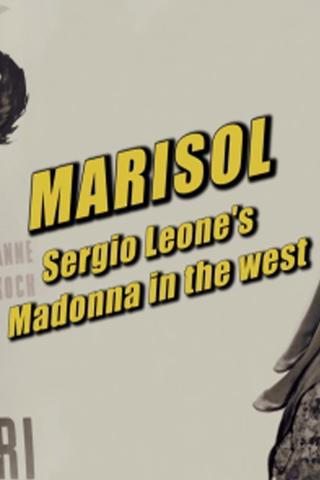 Marisol: Sergio Leone's Madonna in the West poster