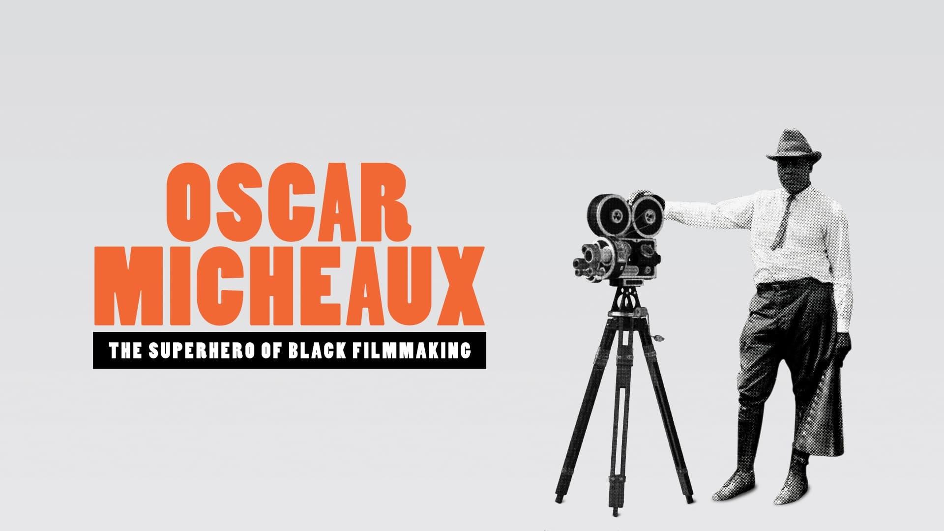 Oscar Micheaux: The Superhero of Black Filmmaking backdrop