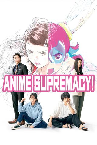Anime Supremacy! poster