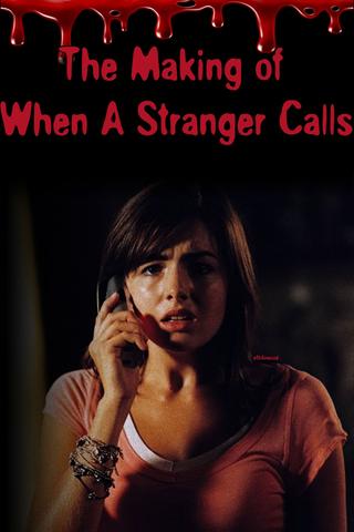 The Making of When A Stranger Calls poster