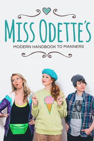 Miss Odette's Modern Handbook to Manners poster