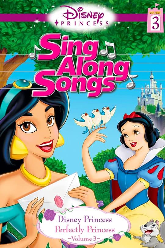 Disney Princess Sing Along Songs, Vol. 3 - Perfectly Princess poster