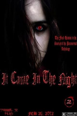 Stories of the Paranormal: It Came in the Night poster