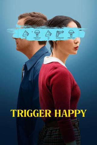 Trigger Happy poster