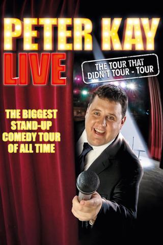 Peter Kay: The Tour That Didn't Tour Tour poster