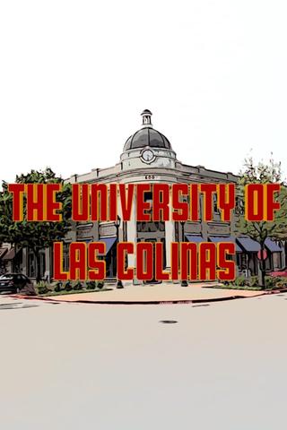 The University of Las Colinas poster