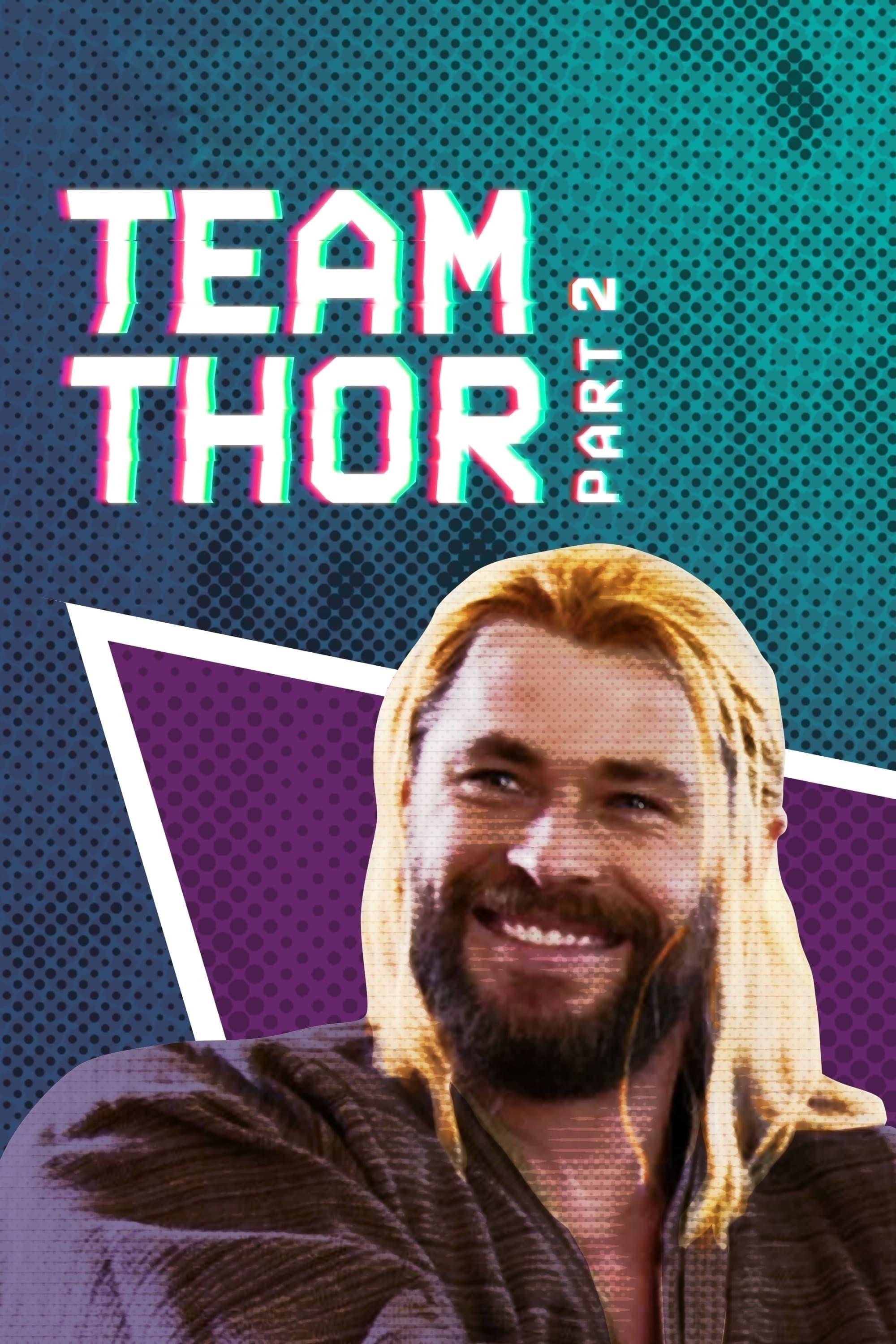 Team Thor: Part 2 poster