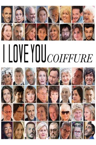I Love You Coiffure poster