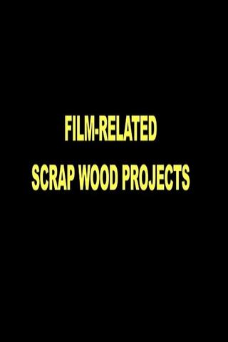 Film-Related Scrap Wood Projects poster