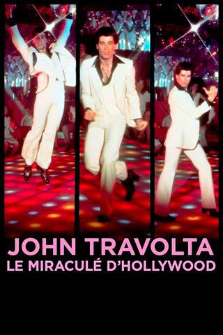John Travolta, le miraculé d'Hollywood poster