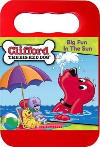Clifford the Big Red Dog: Big Fun In The Sun poster