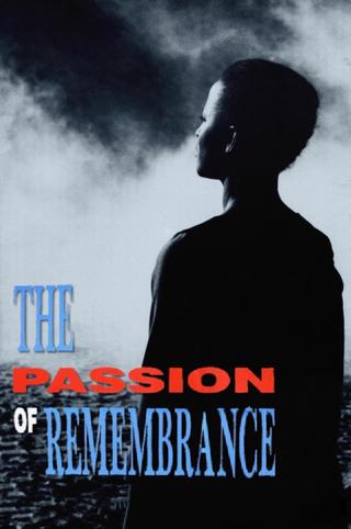 The Passion of Remembrance poster