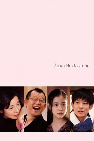 About Her Brother poster