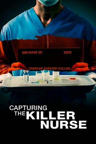 Capturing the Killer Nurse poster