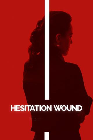 Hesitation Wound poster