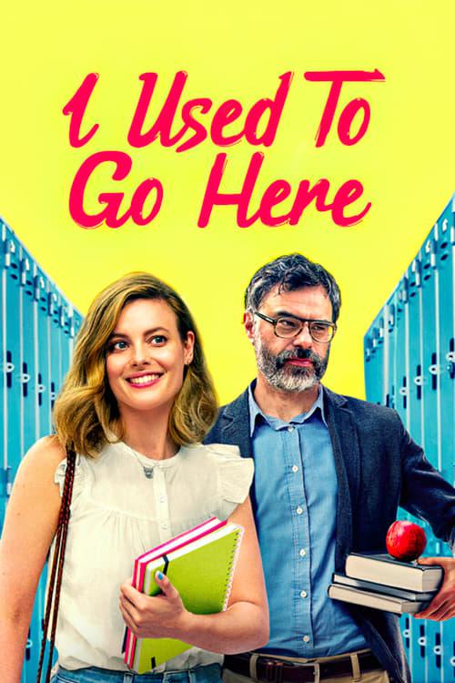 I Used to Go Here poster