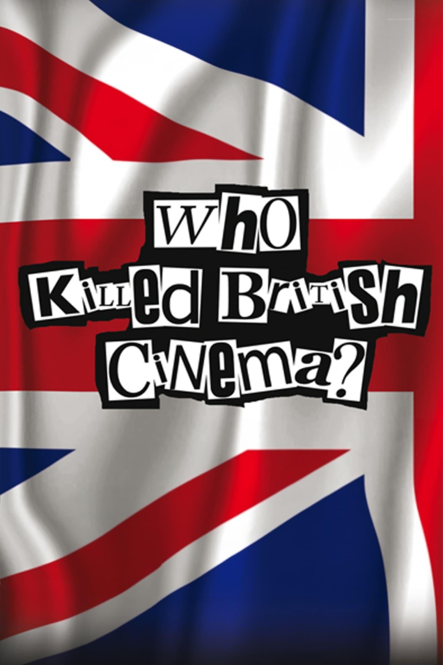 Who Killed British Cinema? poster