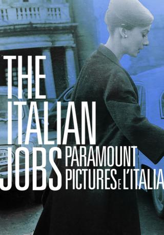 The Italian Jobs - Paramount Pictures e l'Italia poster