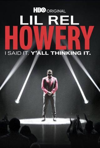 Lil Rel Howery: I Said It. Y'all Thinking It. poster
