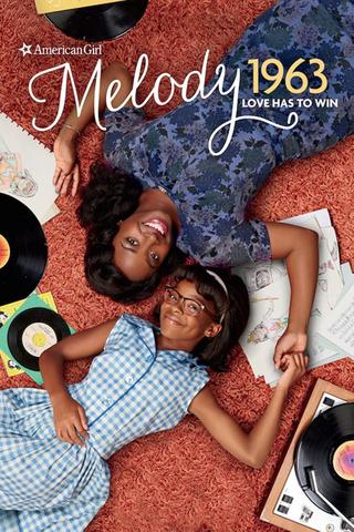 An American Girl Story - Melody 1963: Love Has to Win poster