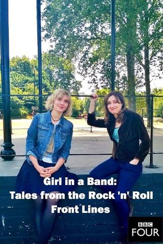 Girl in a Band: Tales from the Rock 'n' Roll Front Line poster