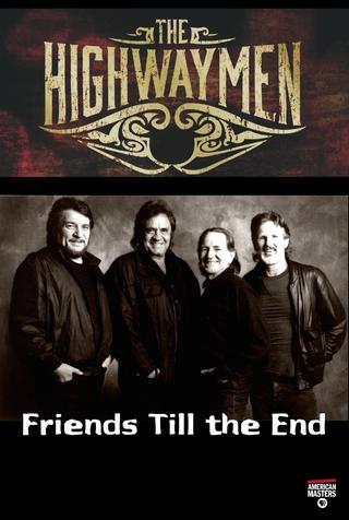 The Highwaymen: Friends Till the End poster