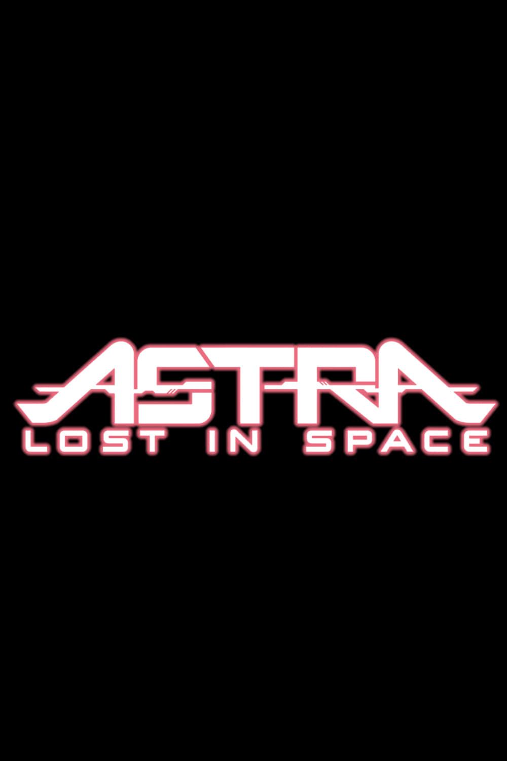 Astra Lost in Space poster