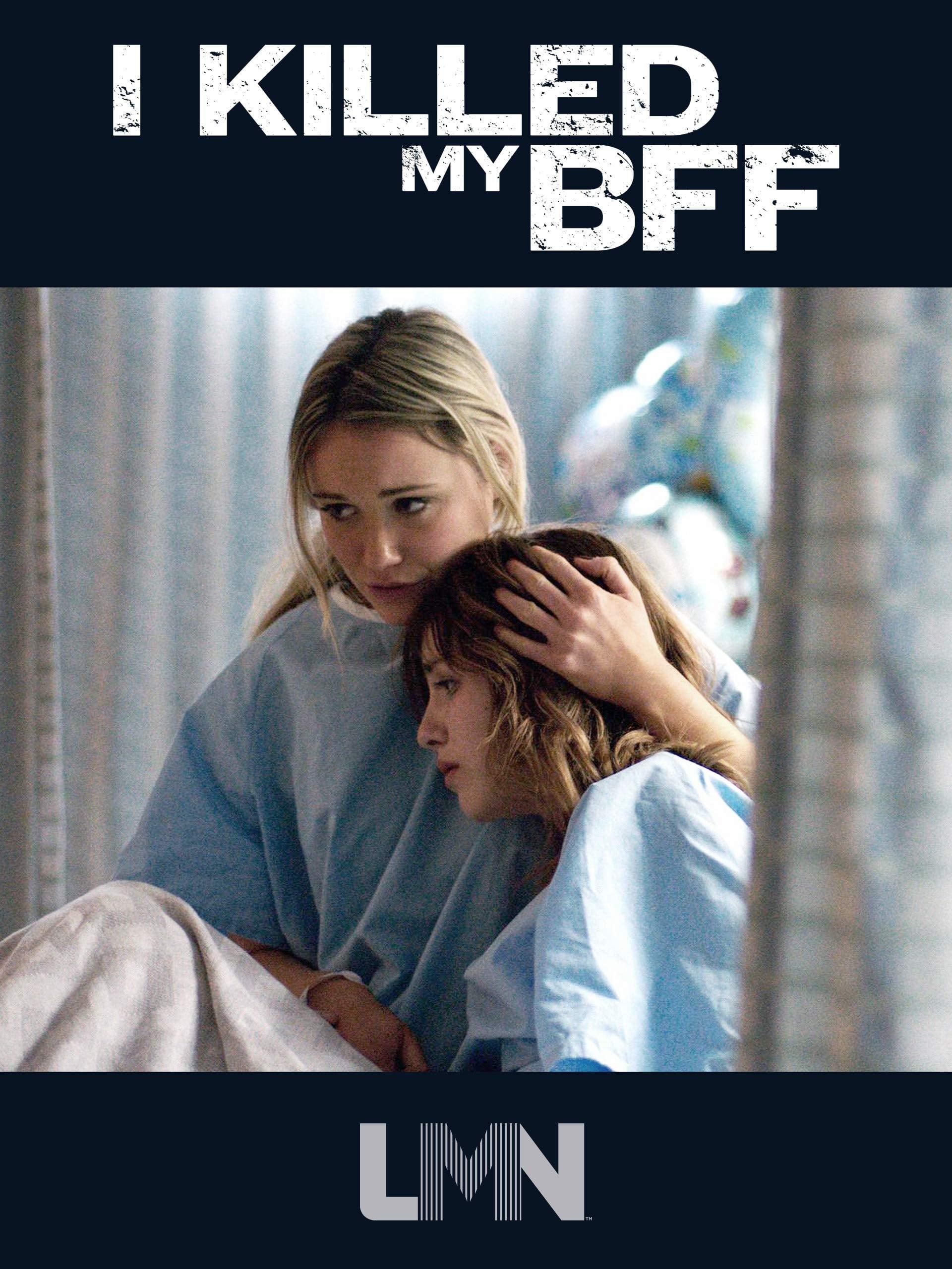 I Killed My BFF poster