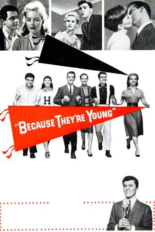 Because They're Young poster