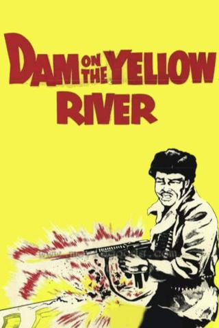 The Dam on the Yellow River poster