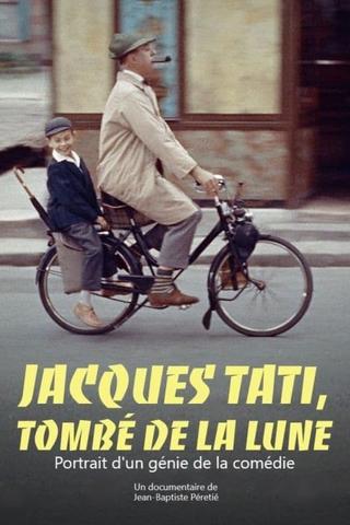 Jacques Tati, tombé de la lune poster
