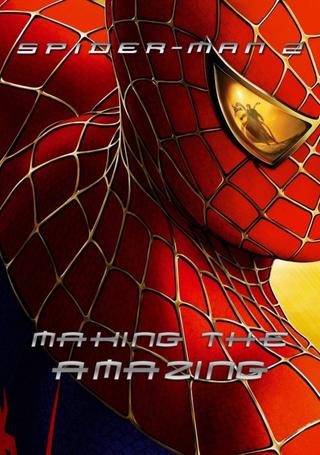 Spider-Man 2: Making the Amazing poster