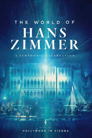 The World Of Hans Zimmer - Hollywood in Vienna poster