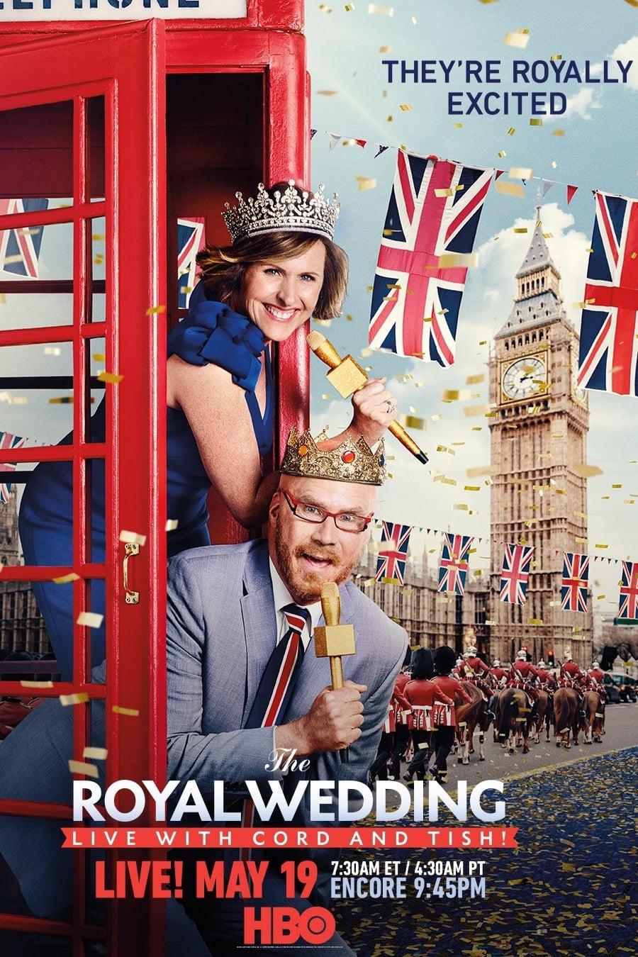 The Royal Wedding Live with Cord and Tish! poster