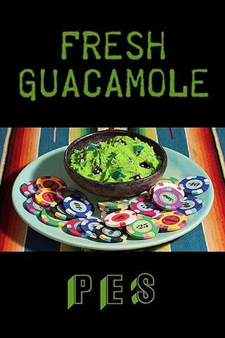 Fresh Guacamole poster
