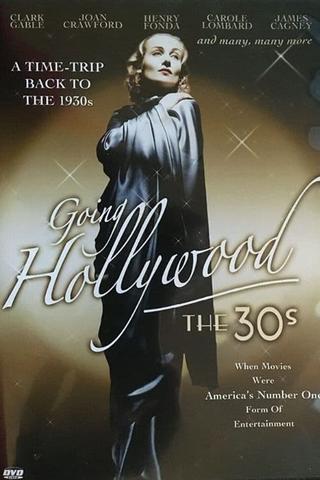 Going Hollywood: The '30s poster