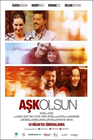 Aşk Olsun poster