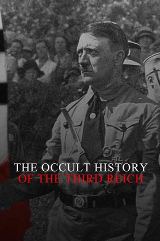 The Occult History of the Third Reich poster