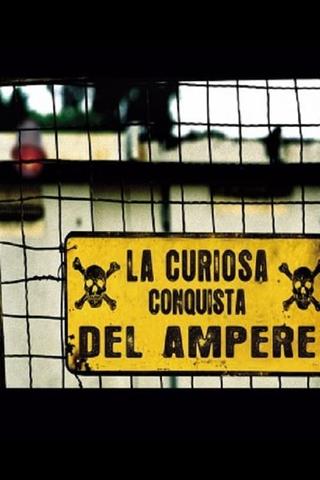 La Curiosa Conquista del Ampere poster